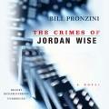 The crimes of Jordan Wise [a novel]  Cover Image