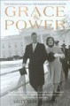 Grace and power the private world of the Kennedy White House  Cover Image