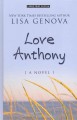 Love Anthony : a novel  Cover Image