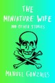 Go to record The miniature wife and other stories