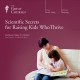 Go to record Scientific secrets for raising kids who thrive