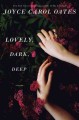 Lovely, dark, deep : stories  Cover Image
