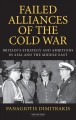 Failed Alliances of the Cold War Britain's Strategy and Ambitions in Asia and the Middle East. Cover Image