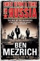 Go to record Once upon a time in Russia : the rise of the Oligarchs-- a...