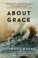About grace : a novel  Cover Image