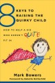 8 keys to raising the quirky child  Cover Image