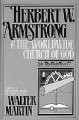 Herbert W. Armstrong and the Radio Church of God in the light of the Bible  Cover Image