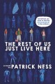 The rest of us just live here : a novel  Cover Image