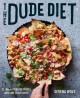 Go to record The dude diet:  clean(ish) food for people who like to eat...
