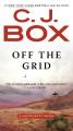 Go to record Off the grid :  a Joe Pickett novel