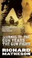 Go to record Journal of the gun years : and, The gun fight