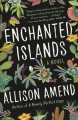 Enchanted Islands : a novel  Cover Image