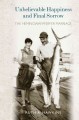 Unbelievable happiness and final sorrow : the Hemingway-Pfeiffer marriage  Cover Image