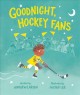 Goodnight, hockey fans  Cover Image