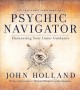 Psychic navigator harnessing your inner guidance Cover Image