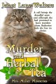 Murder and herbal tea  Cover Image