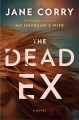 The dead ex : a novel  Cover Image