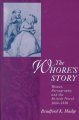 The whore's story : women, pornography, and the British novel, 1684-1830  Cover Image