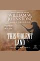 This violent land a smoke jensen novel of the west  Cover Image