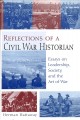 Reflections of a Civil War historian : essays on leadership, society, and the art of war  Cover Image