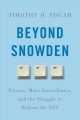 Beyond Snowden : privacy, mass surveillance, and the struggle to reform the NSA  Cover Image