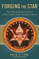 Forging the star : the official modern history of the United States Marshals Service  Cover Image