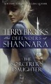 The Sorcerer's Daughter : v. 3 : The Defenders of Shannara  Cover Image