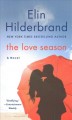 The love season : a novel  Cover Image