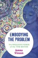 Embodying the problem : the persuasive power of the teenage mother  Cover Image