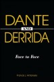 Dante and Derrida : face to face  Cover Image
