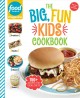 The big fun kids cookbook  Cover Image