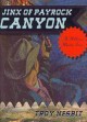 The Jinx of Payrock Canyon  Cover Image