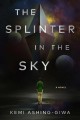 The splinter in the sky  Cover Image