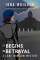 It begins in betrayal / a Lane Winslow mystery / Book 4  Cover Image