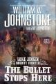The Bullet Stops Here : Luke Jensen Bounty Hunter Cover Image