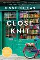 Close Knit : A Novel Cover Image