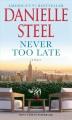 Never too late : a novel  Cover Image