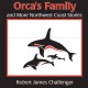 Go to record Orca's family and more Northwest Coast stories : learning ...