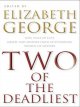 Two of the deadliest : new tales of lust , greed, and murder from outstanding women of mystery  Cover Image